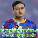 Đặng Văn Lâm Xuống Chơi Giải Hạng Nhất, Lót Tay 7 Tỷ/Năm